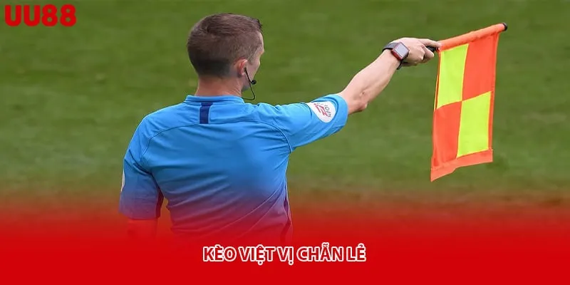 Kèo việt vị chẵn lẻ